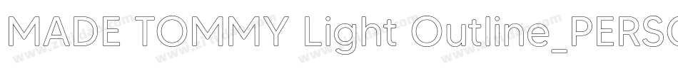 MADE TOMMY Light Outline_PERSONAL USE字体转换